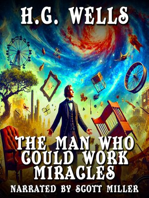 cover image of The Man Who Could Work Miracles